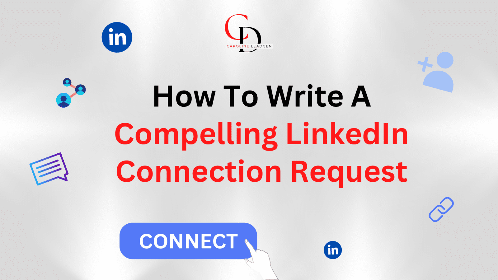 11 LinkedIn Connection Messages To Boost Your Outreach!